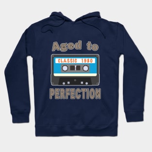 1980 40th Birthday Aged to Perfection Cassette. Hoodie